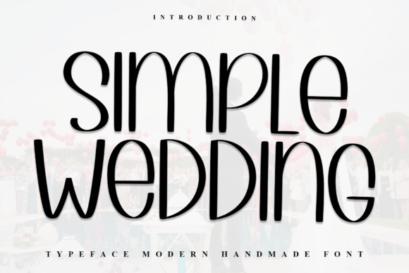 A Breath of Fresh Air: The Simple Wedding Font for Modern Design