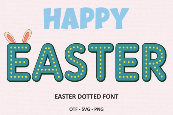 Bring Spring to Life with the Easter Dotted Font