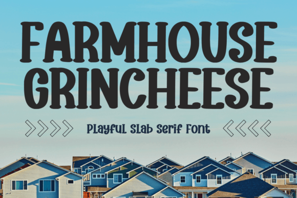 Farmhouse Grincheese: A Slab Serif for Bold, Playful Branding