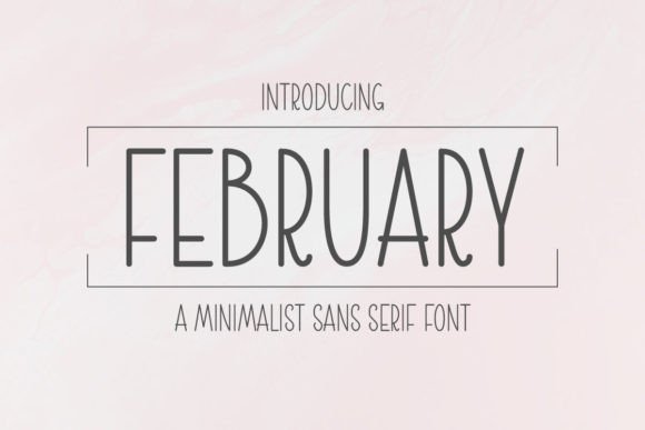 February: A Fresh Sans Serif for Invitations & Branding